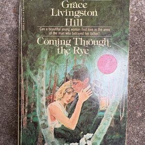 Coming Through the Rye Book‎ by Grace Livingston Hill